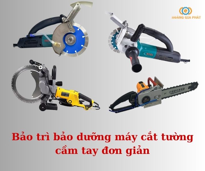 Bảo trì bảo dưỡng máy cắt tường cầm tay