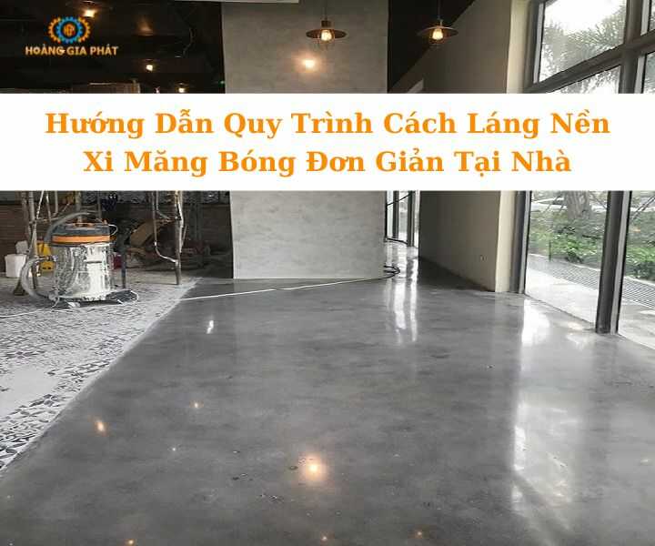 Cách láng nền xi măng bóng đơn giản