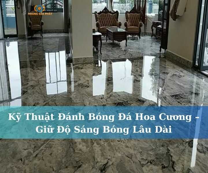 Kỹ thuật đánh bóng đá hoa cương